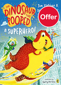 The Dinosaur That Pooped a Superhero!